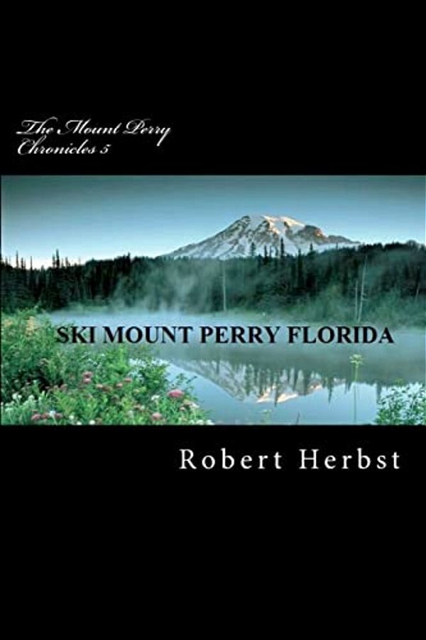 The Mount Perry Chronicles 5-..
