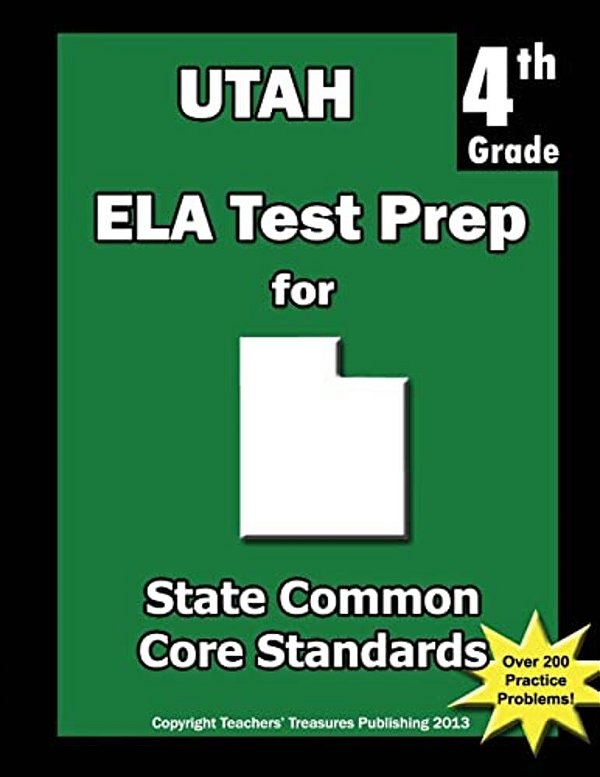 Utah 4Th Grade Ela Test Prep: Common Core Learning Standards-..