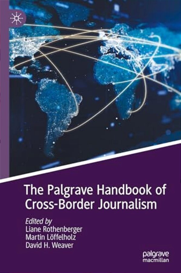 The Palgrave Handbook Of Cross-Border Journalism-..