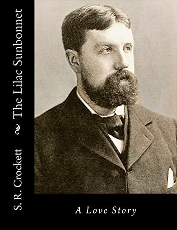 The Lilac Sunbonnet: A Love Story-..