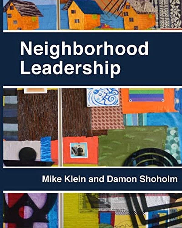 Neighborhood Leadership: Celebrating 20 Years Of The Amherst H. Wilder Foundation's Neighborhood Leadership Program (Nlp)-..