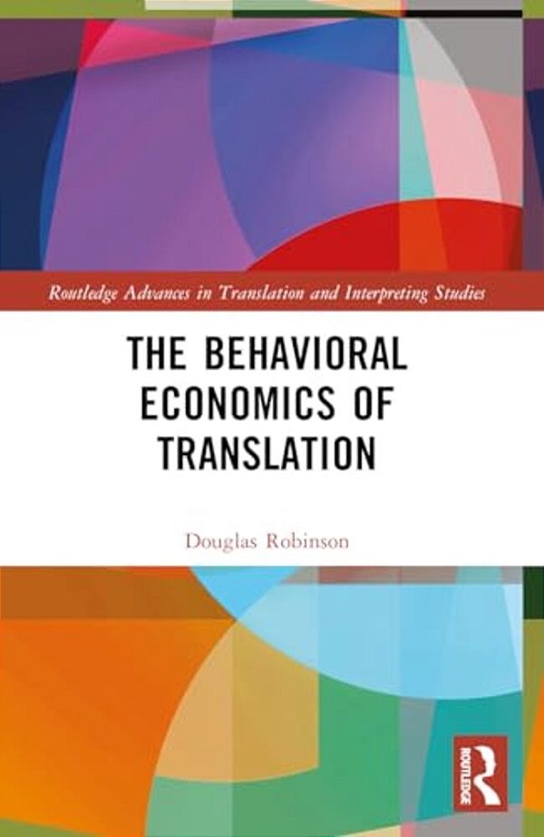 The Behavioral Economics Of Translation-..