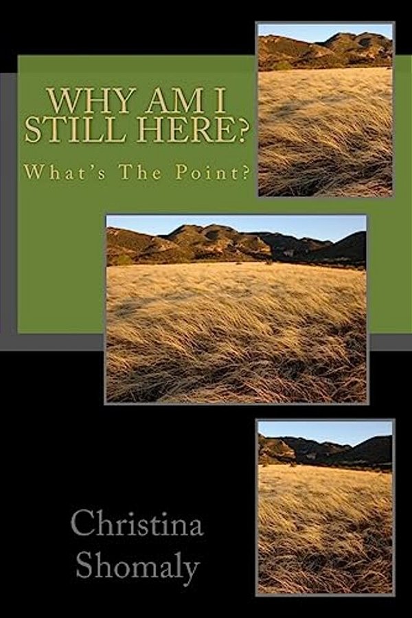 Why Am I Still Here?: What's The Point?-..