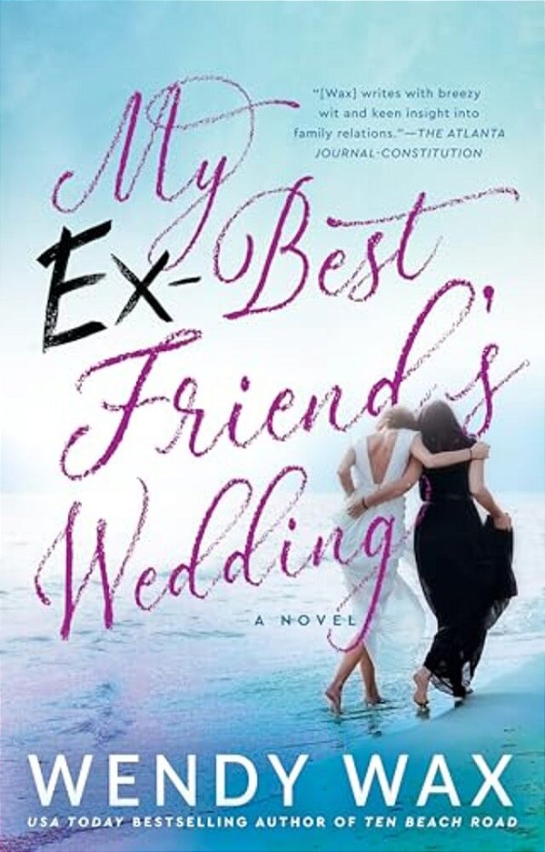 My Ex-Best Friend's Wedding-..