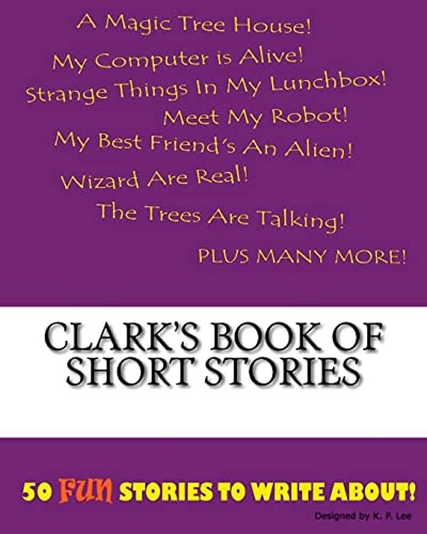 Clark's Book Of Short Stories-..
