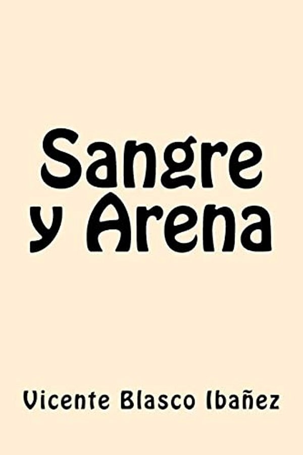 Sangre Y Arena (Spanish Edition)-..