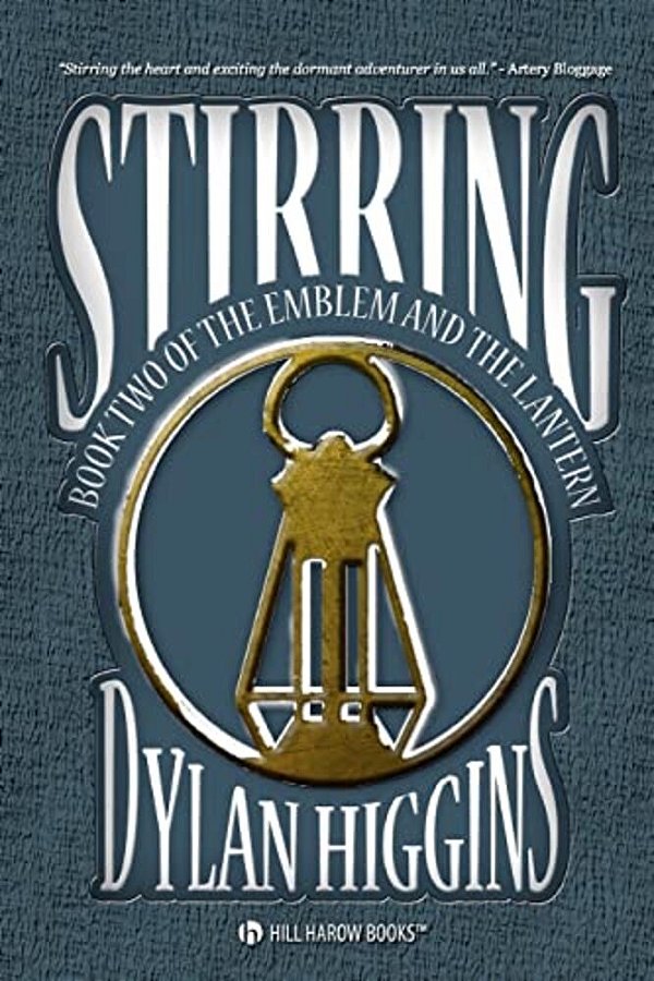 Stirring: Book Two Of The Emblem & The Lantern-..