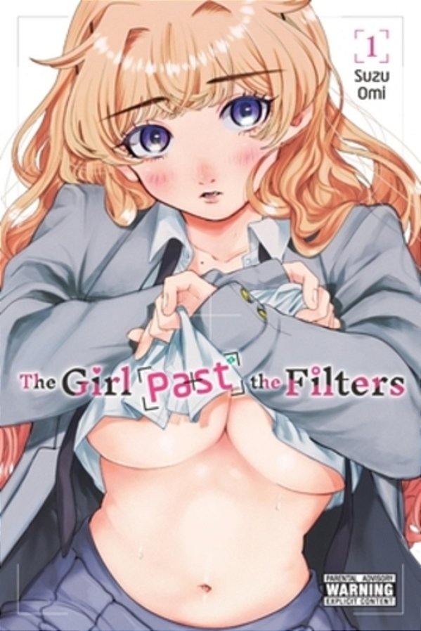 The Girl Past The Filters, Vol. 1-..