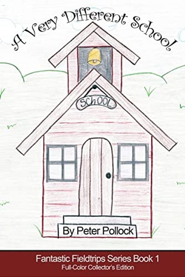 A Very Different School: Book 1 In The Fantastic Fieldtrips Series-..