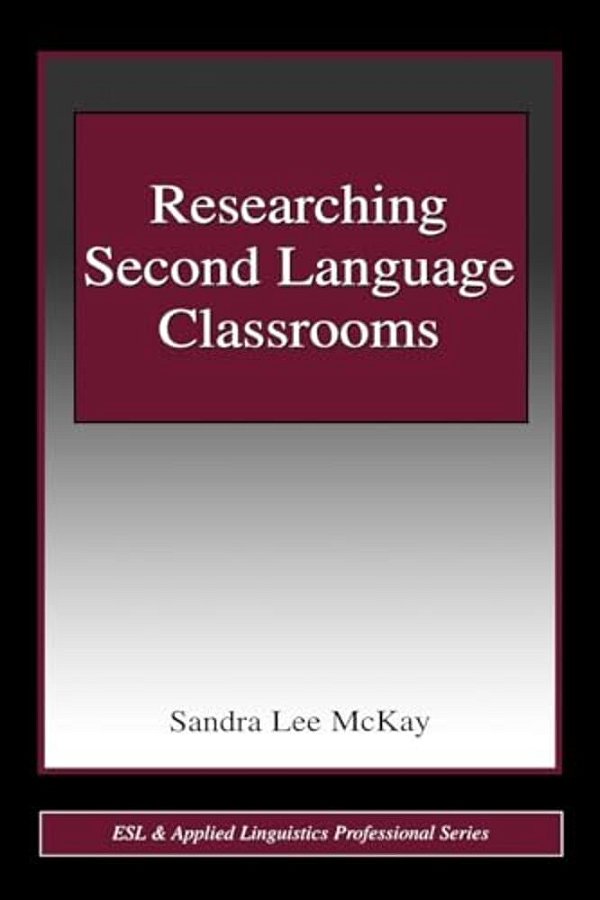 Researching Second Language Classrooms-..