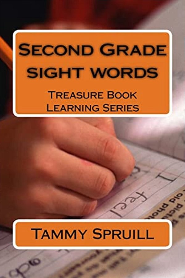 Second Grade Sight Words: Treasure Book Learning Series-..