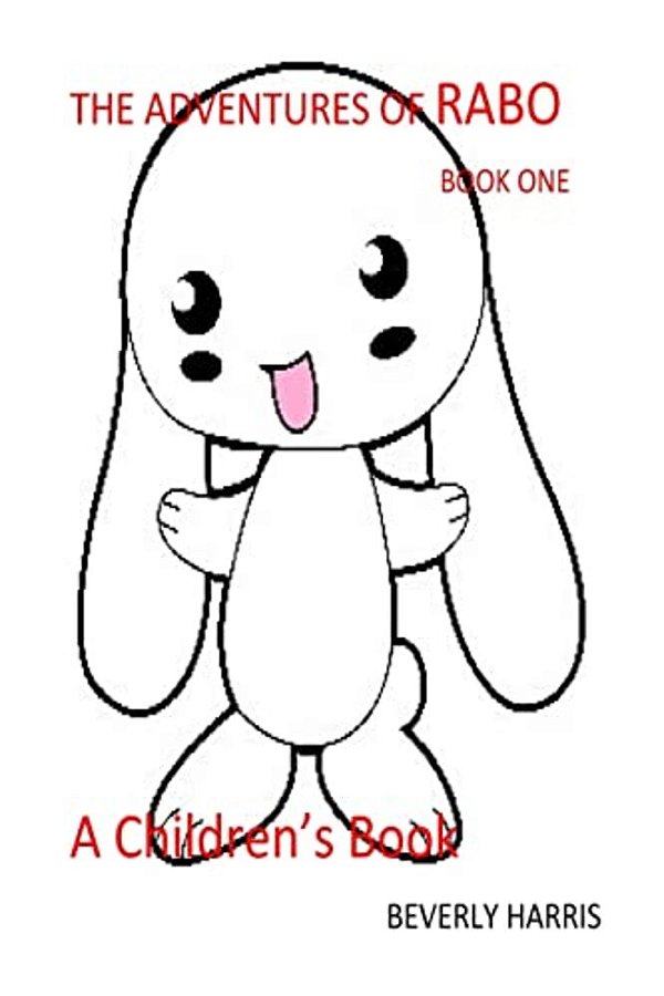 The Adventures Of Rabo: A Children's Book-..