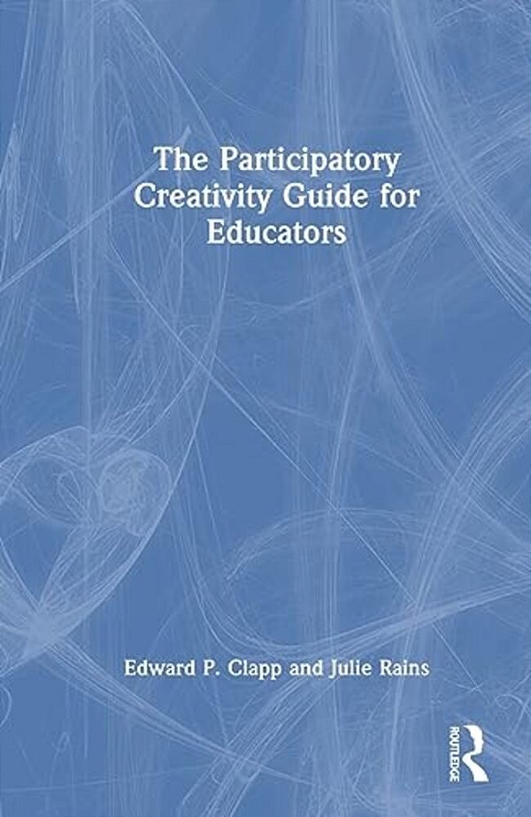 The Participatory Creativity Guide For Educators-..