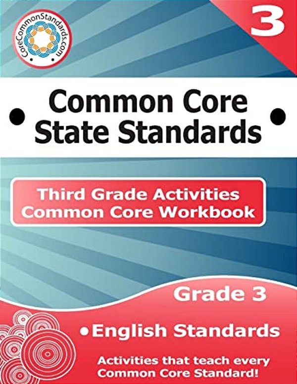 Third Grade Common Core Workbook: English Activities-..