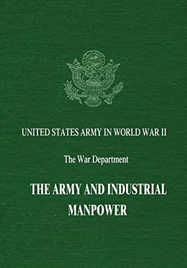 The Army And Industrial Manpower-..