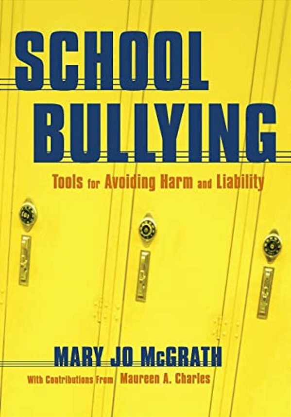 School Bullying: Tools For Avoiding Harm And Liability-..