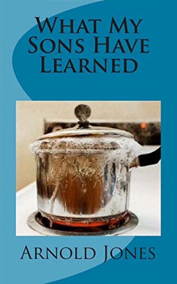 What My Sons Have Learned-..