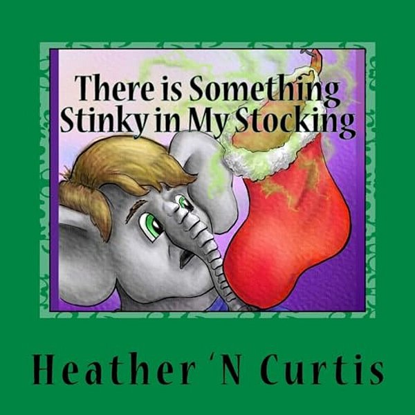 There Is Something Stinky In My Stocking-..