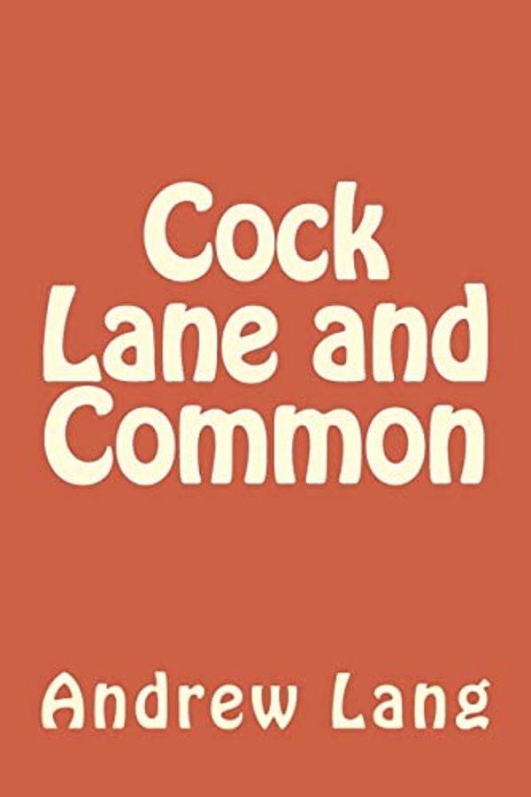 Cock Lane And Common-..