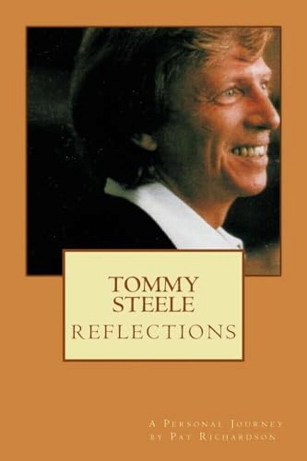 Tommy Steele Reflections - A Personal Journey-..