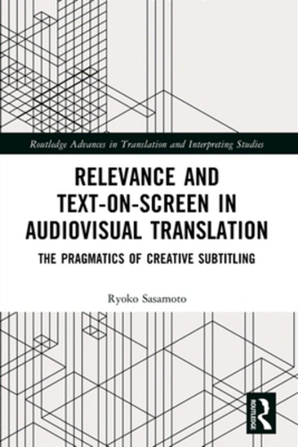 Relevance And Text-On-screen In Audiovisual Translation: The Pragmatics Of Creative Subtitling-..