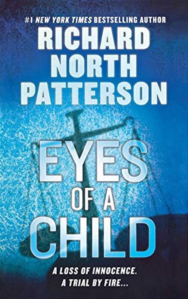 Eyes Of A Child: A Thriller-..