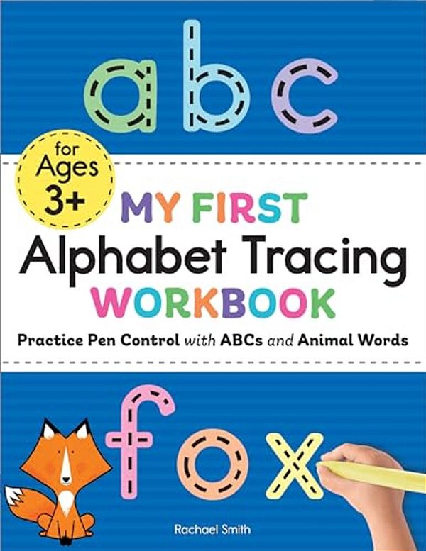 My First Alphabet Tracing Workbook: Practice Pen Control With Abcs And Animal Words-..