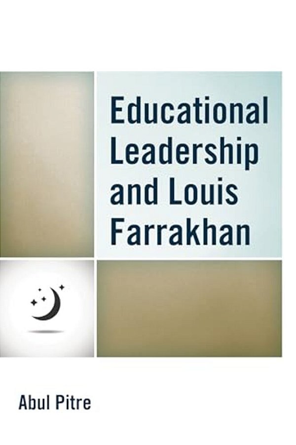 Educational Leadership And Louis Farrakhan-..