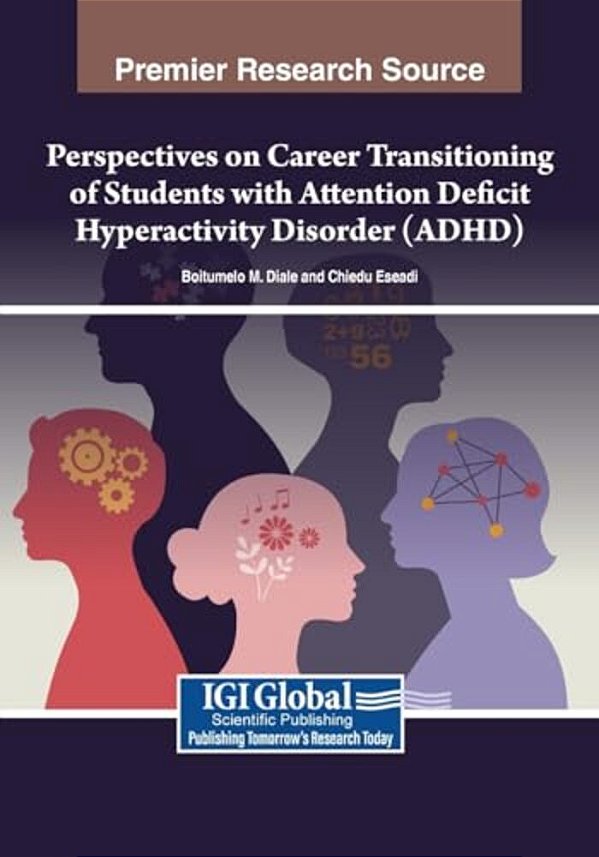 Perspectives On Career Transitioning Of Students With Attention Deficit Hyperactivity Disorder (Adhd)-..