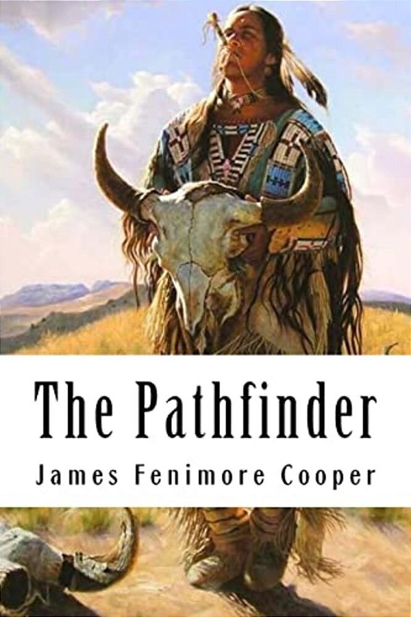 The Pathfinder: Leatherstocking Tales #3-..