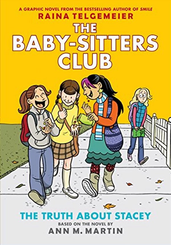The Truth About Stacey: A Graphic Novel (The Baby-Sitters Club #2): Volume 2-..