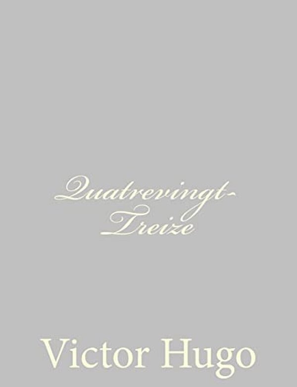 Quatrevingt-Treize-..