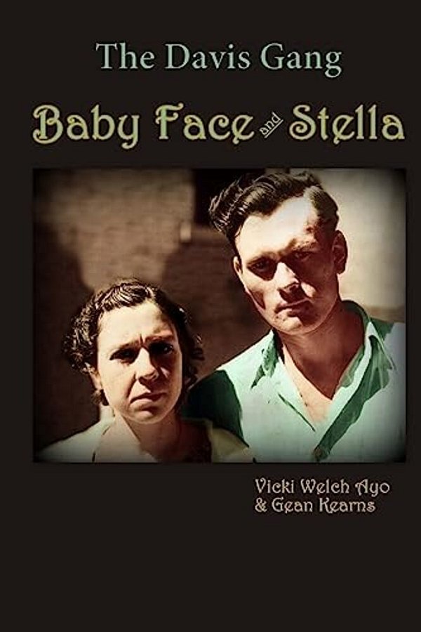 Baby Face And Stella: The Davis Gang-..