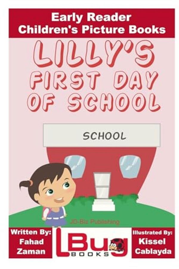 Lilly's First Day Of School - Early Reader - Children's Picture Books-..