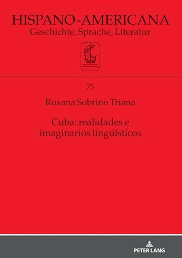 Cuba: Realidades E Imaginarios Lingueísticos-..