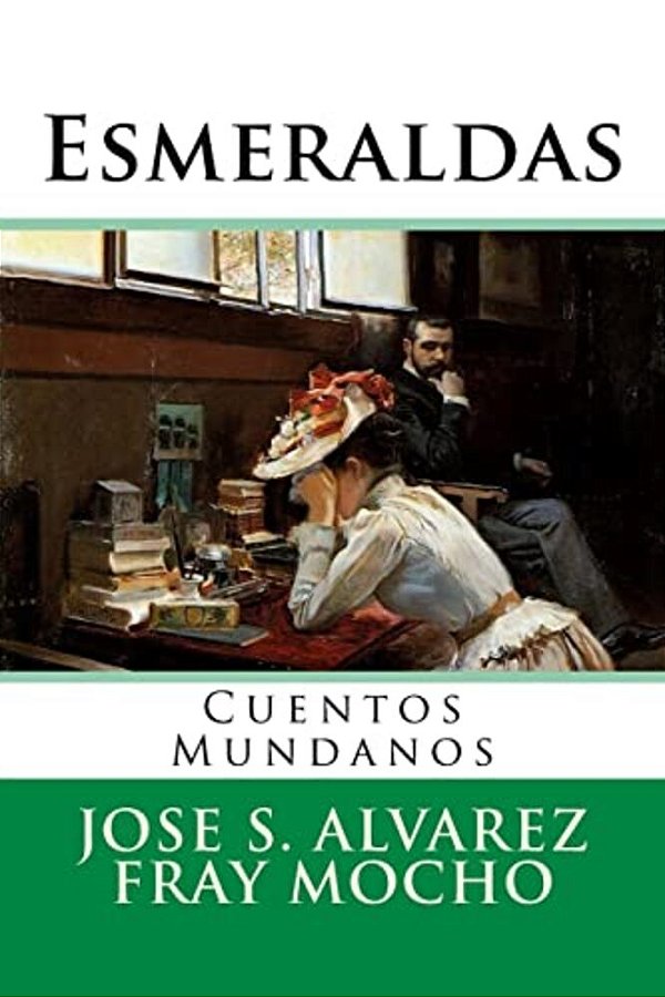 Esmeraldas: Cuentos Mundanos-..