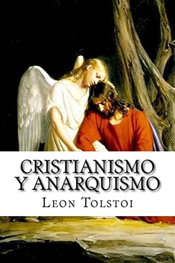 Cristianismo Y Anarquismo (Spanish Edition)-..