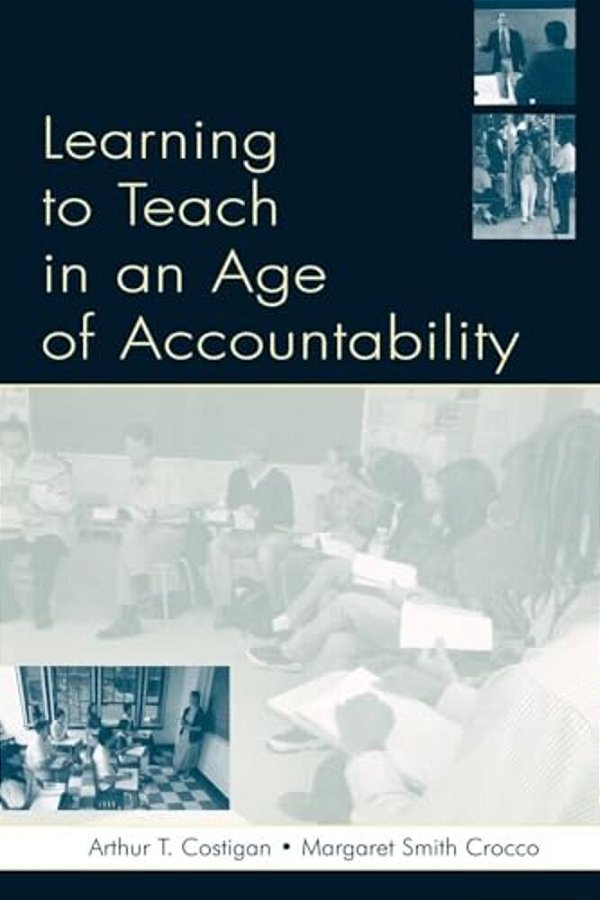 Learning To Teach In An Age Of Accountability-..