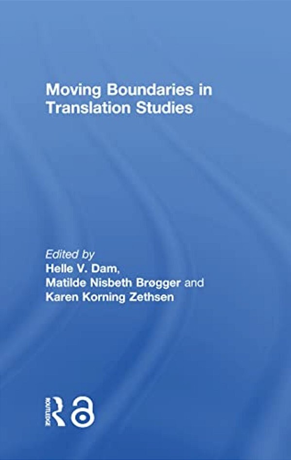Moving Boundaries In Translation Studies-..