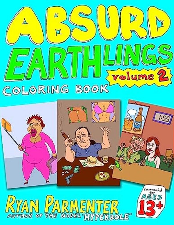 Absurd Earthlings Volume 2: Coloring Book-..