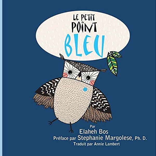 Le Petit Point Bleu: French Version Of A Spot Of Blue-..