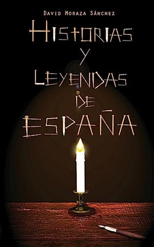Historias Y Leyendas De España - Volumen 1-..