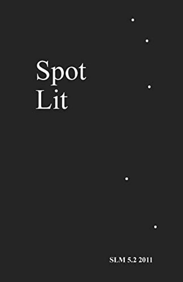 Spot Lit: 5.2 2011-..