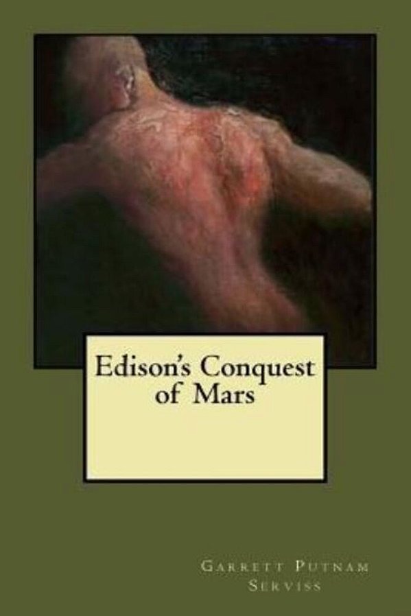 Edison's Conquest Of Mars-..