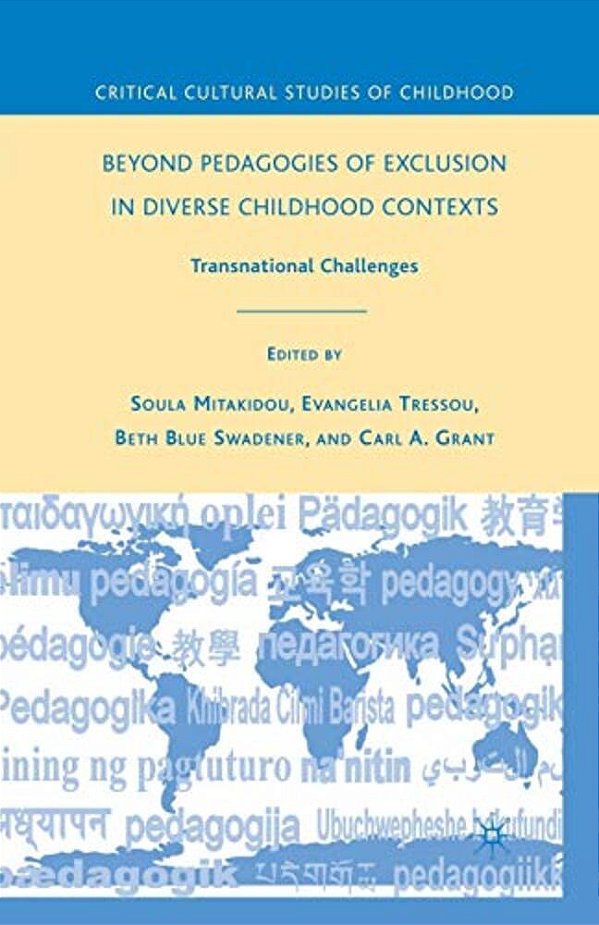 Beyond Pedagogies Of Exclusion In Diverse Childhood Contexts: Transnational Challenges-..
