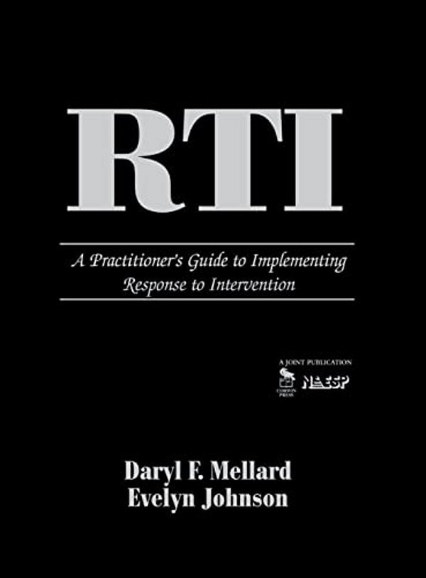 Rti: A Practitioner's Guide To Implementing Response To Intervention-..