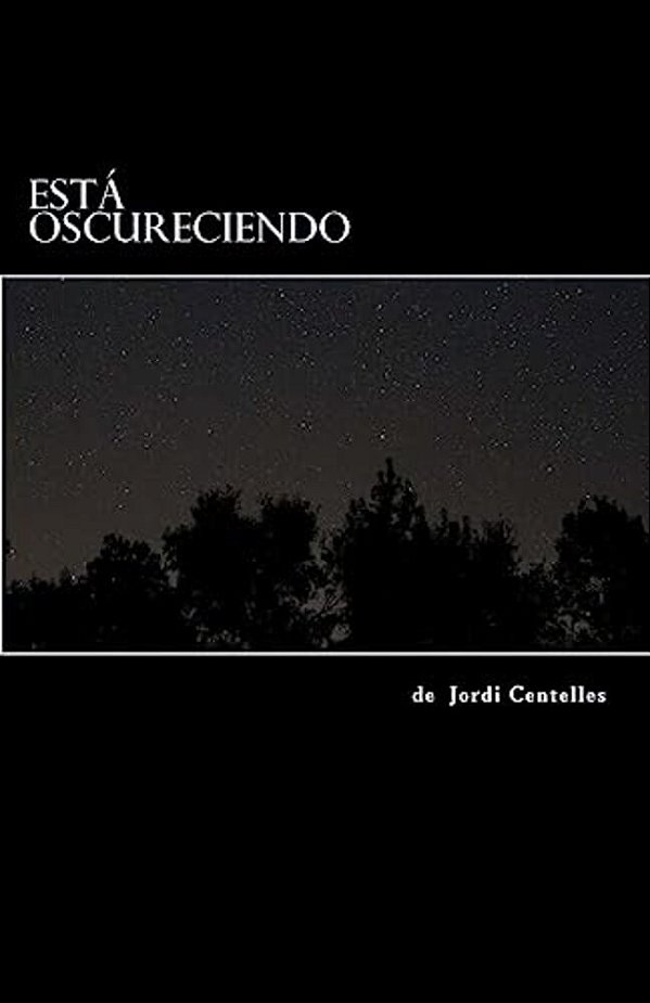 Está Oscureciendo: Una Obra De Teatro De Terror Y Humor Inspirada En Las Películas De Serie B. -..