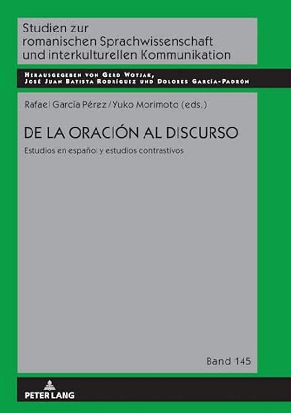 De La Oración Al Discurso: Estudios En Español Y Estudios Contrastivos-..