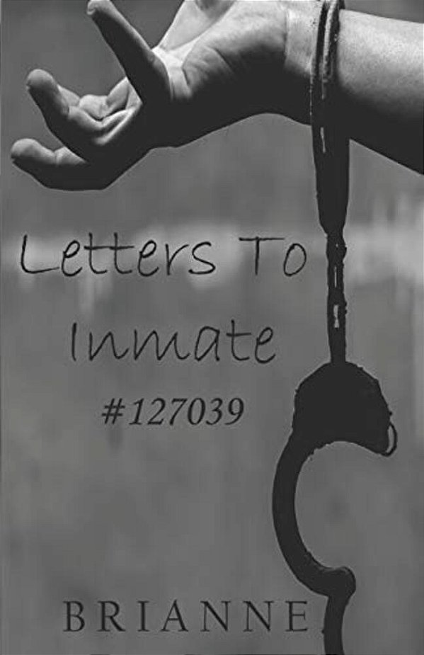 Letters To Inmate #127039-..