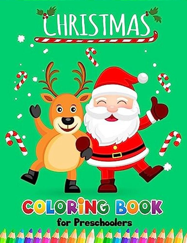 Christmas Coloring Books For Preschoolers: Merry Christmas Coloring Book For Children, Boy, Girls, Kids Ages 2-4,3-5,4-8-..